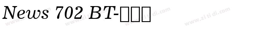 News 702 BT字体转换